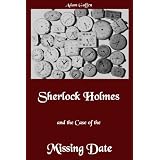Sherlock Holmes and the Case of the Missing Date