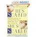He's Scared, She's Scared: Understanding the Hidden Fears That Sabotage Your Relationships