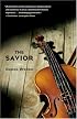 The Savior: A Novel