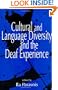 Cultural and Language Diversity and the Deaf Experience