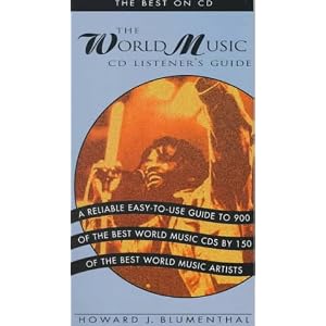 The World Music CD Listener's Guide : The Best on CD