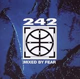 Anklicken zum Vergrößeren: Front 242 - Mixed By Fear (Audio CD)