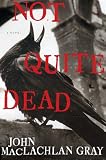  : Not Quite Dead