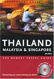 Independent Travellers Thailand, Malaysia and Singapore 2005: The Budget Travel Guide (Independent Travellers - Thomas Cook)