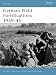 German Field Fortifications 1939-45
