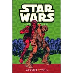 Star Wars: A Long Time Ago...: Wookiee World Vol 6