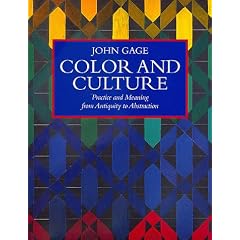 Color and Culture: Practice and Meaning from Antiquity to Abstraction