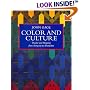 Color and Culture: Practice and Meaning from Antiquity to Abstraction