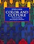 Color and Culture: Practice and Meaning from Antiquity to Abstraction