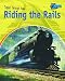 Raintree Perspectives: Travel Through Time: Riding the Rails - Rail Travel Past and Present  (Raintree Perspectives) (Raintree perspectives)
