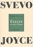 Ulysse est né à Trieste : Conférence sur James Joyce prononcée le 8 mars 1927 à Milan