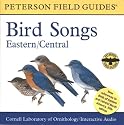 A Field Guide to Bird Songs: Eastern and Central North America (Peterson Field Guides)