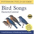 A Field Guide to Bird Songs: Eastern and Central North America (Peterson Field Guides) by  Cornell Laboratory of Ornithology and Roger Tory Peterson