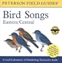 A Field Guide to Bird Songs: Eastern and Central North America (Peterson Field Guides)