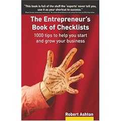 The Entrepreneur's Book of Checklists: 1000 Tips to Help You Start and Grow Your Business
