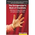 The Entrepreneur's Book of Checklists: 1000 Tips to Help You Start and Grow Your Business