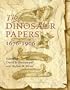 The Dinosaur Papers: 1676-1906