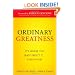 Ordinary Greatness: It's Where You Least Expect It ... Everywhere