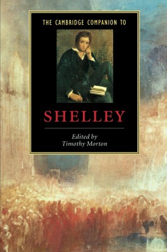 The Cambridge Companion to Shelley (Cambridge Companions to Literature)