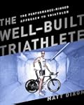 The Well-Built Triathlete: A Performa...