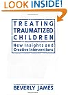 Treating Traumatized Children