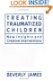 Treating Traumatized Children
