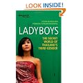 Ladyboys: The Secret World of Thailand's Third Gender