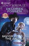 Savior in the Saddle (Harlequin Larger Print Intrigue)