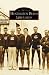 Huntington Beach Lifeguards (Images of America: California) (Images of America (Arcadia Publishing))