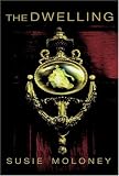 The Dwelling: A Novel