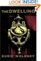 The Dwelling: A Novel
