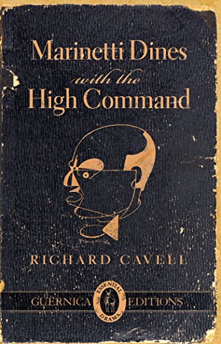 Marinetti Dines with the High Command (Essential Drama Series)