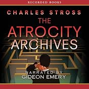 The Atrocity Archives: A Laundry Files Novel | [Charles Stross]