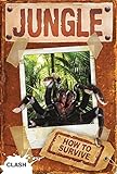 How to survive in the jungle