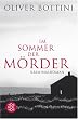 Im Sommer der M�rder: Kriminalroman<br /> Der zweite Fall f�r Louise Bon�
