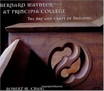 Bernard Maybeck at Principia College