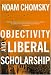 Objectivity and Liberal Scholarship
