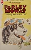 The dog who wouldn't be