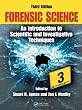 Forensic Science: An Introduction to Scientific and Investigative Techniques, Third Edition (Forensic Science: An Introduction to Scientific & Investigative Techniques)
