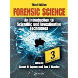 ForensicScience:AnIntroductiontoScientificandInvestigativeTechniques,ThirdEdition(ForensicScience:AnIntroductiontoScientific&InvestigativeTechniques)