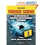 Forensic Science: An Introduction to Scientific and Investigative Techniques, Third Edition