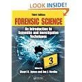 Forensic Science: An Introduction to Scientific and Investigative Techniques, Third Edition (Forensic Science: An Introduction to Scientific & Investigative Techniques)