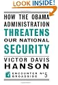 How the Obama Administration Threatens Our National Security (Encounter Broadsides)