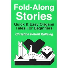Fold-Along Stories: Quick & Easy Origami Tales for Beginners