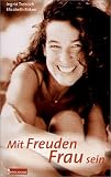 Mit Freuden Frau sein