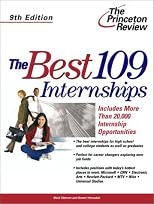 Best 109 Internships, 9th Edition, The (Career Guides)