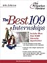 Best 109 Internships, 9th Edition, The (Career Guides)