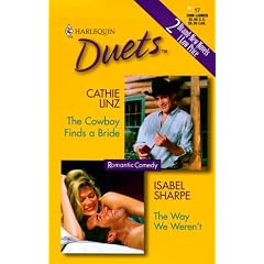 The Cowboy Finds a Bride; The Way We Weren't (Harlequin Duets)
