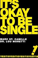 It's Okay To Be Single!