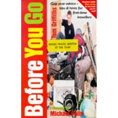 Before You Go: Gap Year Advice - Tips and Hints for First Time Travellers (Forest Guides)
